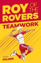 KNYGA Tom Palmer Roy of the Rovers: Teamwork
