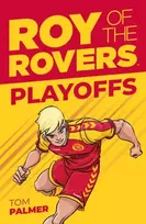 KNYGA Tom Palmer Roy of the Rovers: Play-Offs