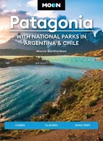 KNYGA Wayne Bernhardson Moon Patagonia: With National Parks in Argentina & Chile (Sixth Edition)