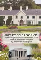 KNYGA Bookshop More Precious Than Gold: My enduring connection with John McShain--the Man Who Built Washington