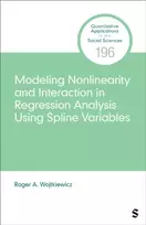 KNYGA Roger A. Wojtkiewicz Modeling Nonlinearity and Interaction in Regression Analysis Using Spline Variables