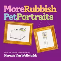 KNYGA Hercule Van Wolfwinkle More Rubbish Pet Portraits