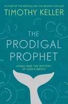 KNYGA Timothy J Keller Prodigal Prophet
