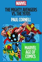 KNYGA UK) Cornell Paul (Writer The Mighty Avengers vs. the 1970s