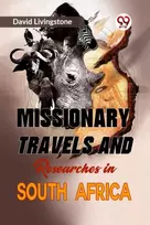 KNYGA David Livingstone Missionary Travels and Researches in South Africa