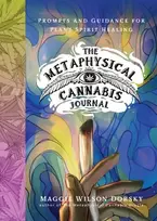 KNYGA Maggie Wilson Dorsky Metaphysical Cannabis Journal