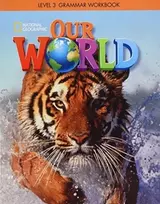 KNYGA National Geographic Learning Our World 3: Grammar Workbook (British English)