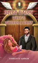 KNYGA Charlotte Godkin Miss Daisy Weed's Whoops a Daisy