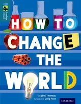 KNYGA Isabel Thomas Oxford Reading Tree TreeTops inFact: Level 19: How To Change the World