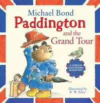 KNYGA Michael Bond Paddington and the Grand Tour