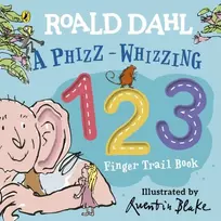 KNYGA Roald Dahl: A Phizz-Whizzing 123 Finger Trail Book