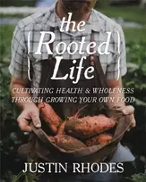 KNYGA Justin Rhodes Rooted Life