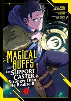 KNYGA Haka Tokura Magical Buffs: The Support Caster is Stronger Than He Realized! (Manga) Vol. 1