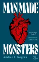 KNYGA Andrea L Rogers Man Made Monsters