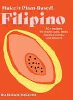 KNYGA Ria Elciario Mckeown Make It Plant-Based! Filipino