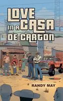 KNYGA Randy May Love in a Casa de Carton
