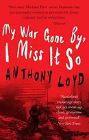 KNYGA Anthony Loyd My War Gone By, I Miss It So