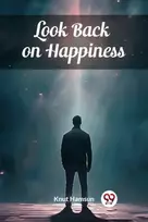 KNYGA Knut Hamsun Look Back on Happiness (Edition2024)