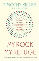 KNYGA Timothy J Keller My Rock; My Refuge
