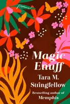 KNYGA Tara M Stringfellow Magic Enuff