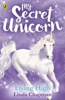 KNYGA Linda Chapman My Secret Unicorn: Flying High