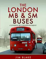 KNYGA Jim Blake London MB and SM Buses - A London Bus Disappointment