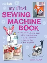 KNYGA Emma Hardy My First Sewing Machine Book