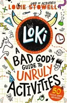 KNYGA Louie Stowell Loki: A Bad God's Guide to Unruly Activities