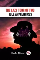 KNYGA Charles Dickens Lazy Tour Of Two Idle Apprentices