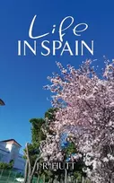 KNYGA J R Hutt Life in Spain