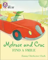 KNYGA Emma Chichester Clark Melrose and Croc Find A Smile