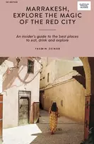 KNYGA Yasmin Zeinab Marrakesh, Explore the Magic of the Raudona City
