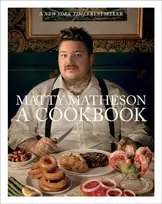 KNYGA Matty Matheson: A Cookbook