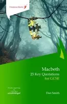 KNYGA Dan Smith Macbeth: 25 Key Quotations for GCSE