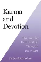 KNYGA David R., M.D., Ph.D. Hawkins Karma and Devotion