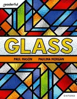 KNYGA Paul Mason Readerful Independent Library: Oxford Reading Level 7: Glass