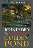 KNYGA D. M. Binelli John Ryder and The Incredible Golden Pond