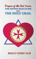 KNYGA Bookshop Keeper of the Raudona Cross, the Divine Masculine, and the Holy Grail