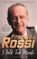 KNYGA Francis Rossi I Talk Too Much