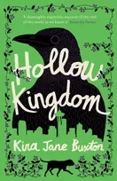 KNYGA Kira Jane Buxton Hollow Kingdom