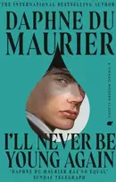 KNYGA Daphne Du Maurier I'll Never Be Young Again