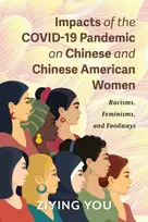 KNYGA Ziying You Impacts of the COVID-19 Pandemic on Chinese and Chinese American Women