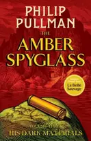 KNYGA Philip Pullman His Dark Materials: The Amber Spyglass