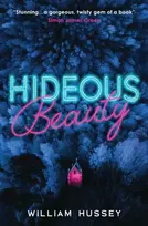 KNYGA William Hussey Hideous Beauty