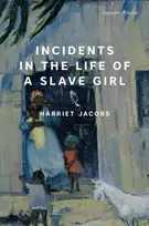 KNYGA Harriet Jacobs Incidents in the Life of a Slave Girl