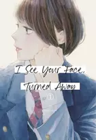 KNYGA Rumi Ichinohe I See Your Face, Turned Away 1