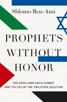 KNYGA Shlomo Ben Ami Prophets without Honor