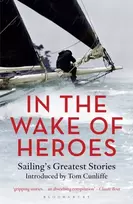 KNYGA Tom Cunliffe In the Wake of Heroes