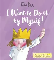 KNYGA Tony Ross I Want to Do It by Myself!