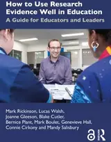 KNYGA Mark (Monash University, Australia) Rickinson How to Use Research Evidence Well in Education
